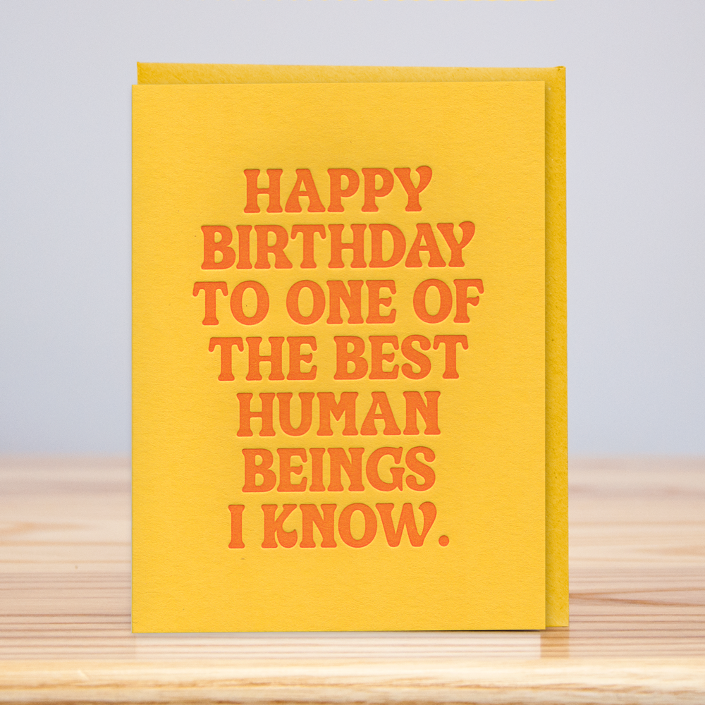 Best Human Beings Birthday Letterpress Card