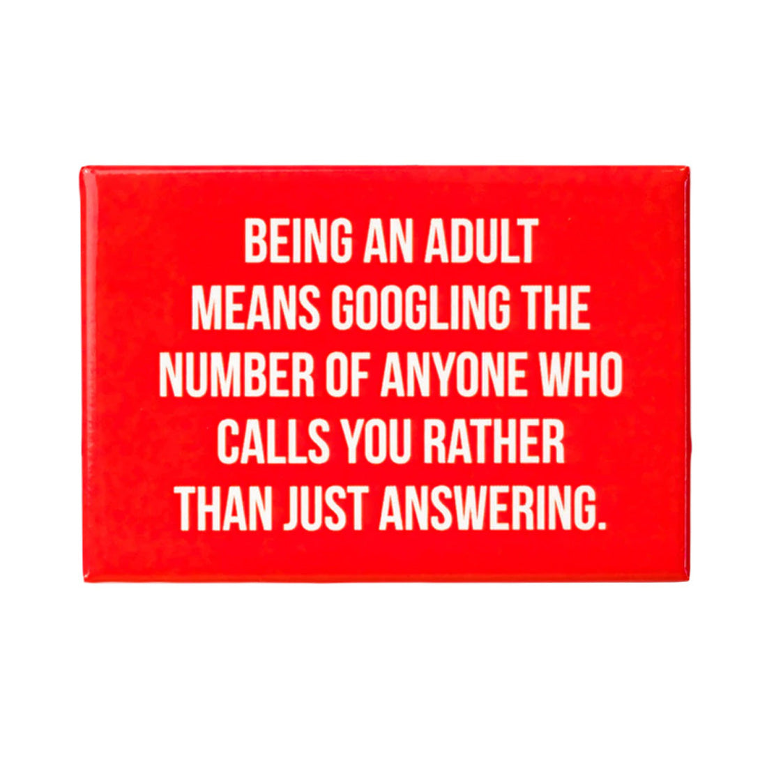 Being An Adult Magnet