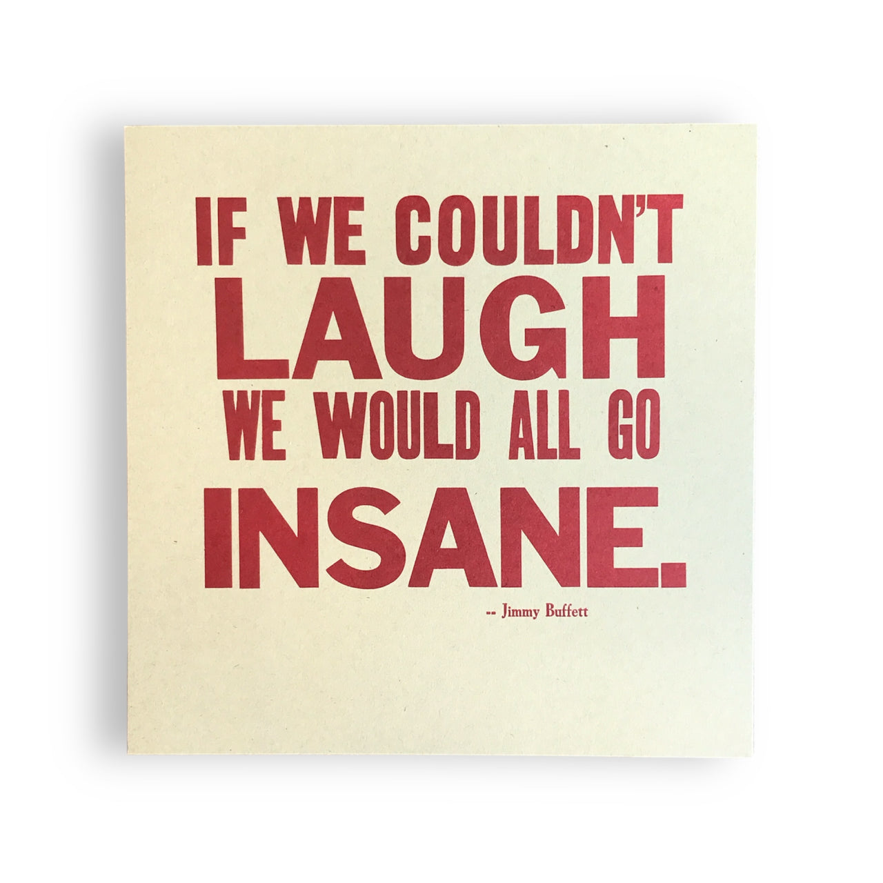 If We Couldn't Laugh Print