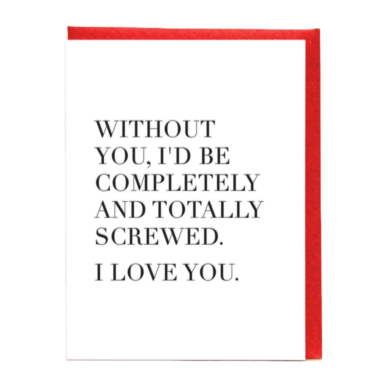 Totally Screwed Love You Letterpress Card