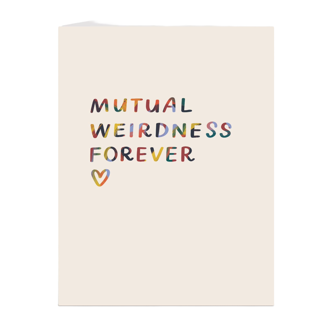 Mutual Weirdness Forever Anniversary Card
