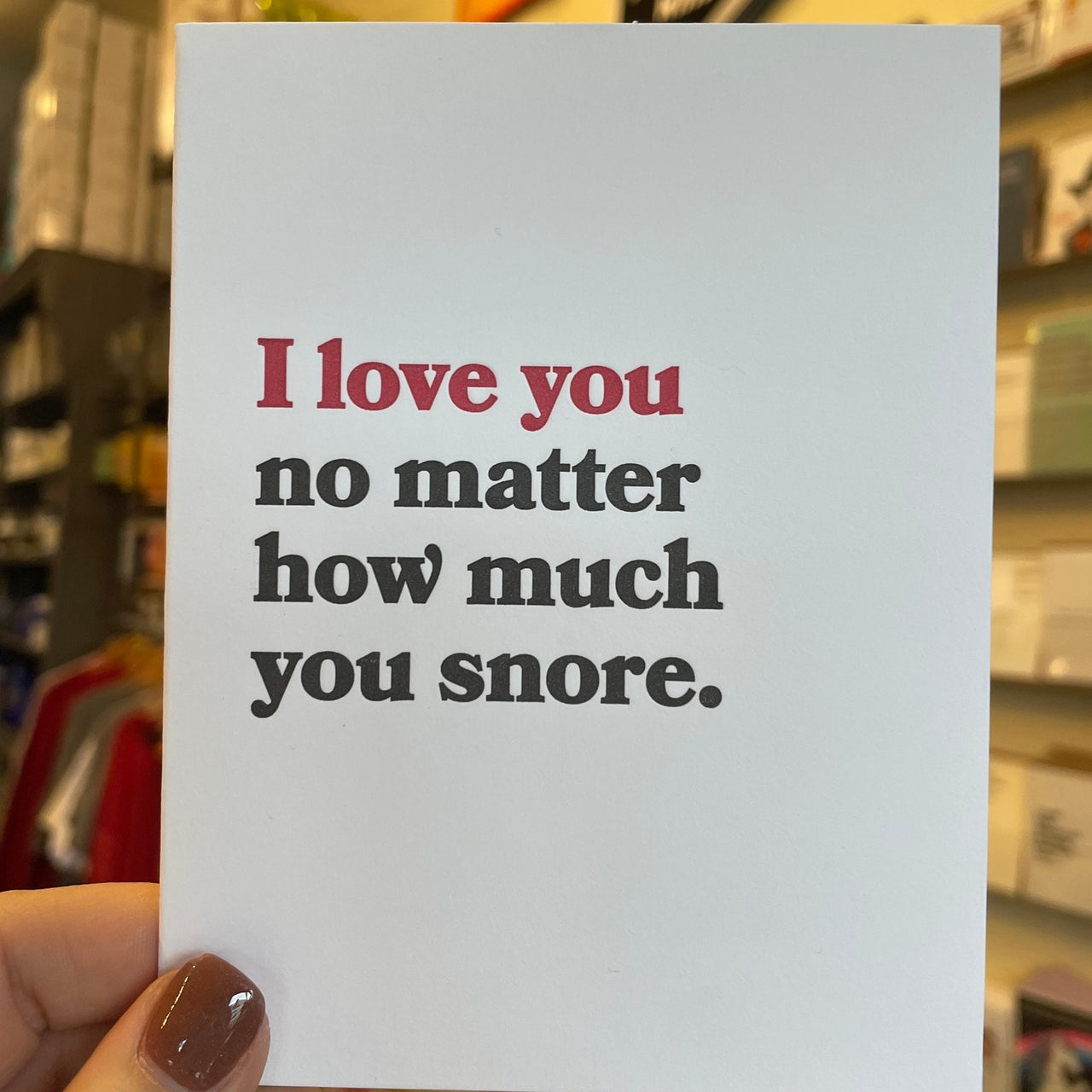 No Matter How Much You Snore Card