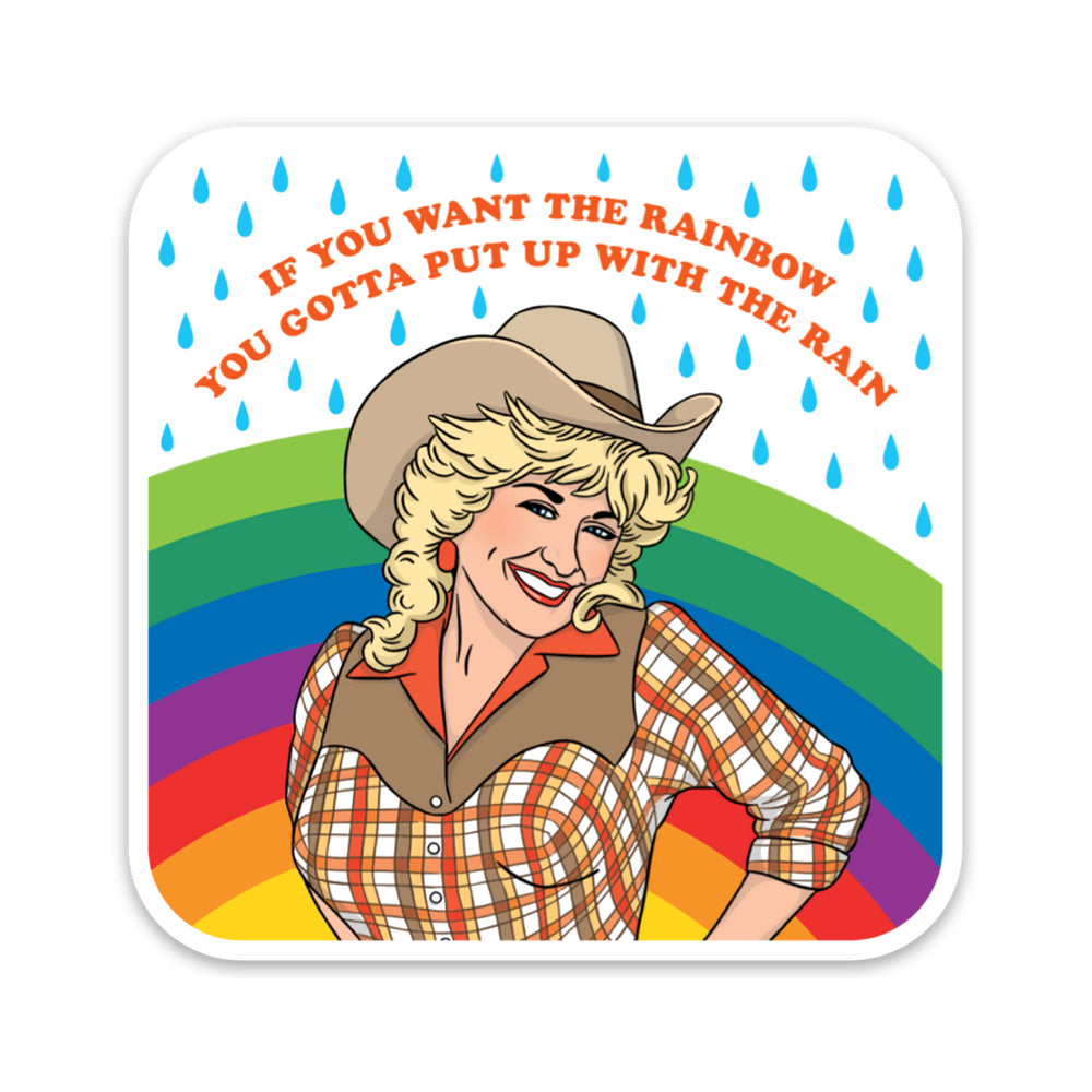 Dolly If You Want The Rainbow Sticker