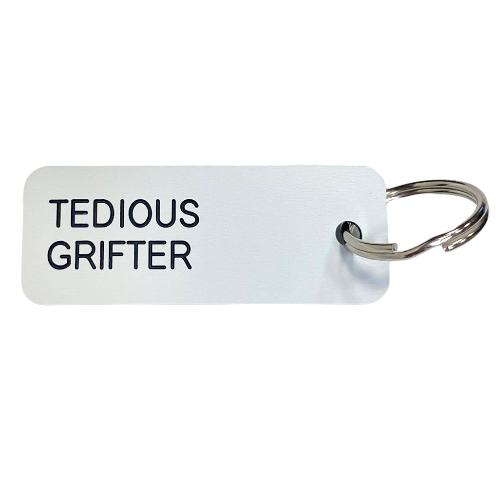 Keytag | Tedious Grifter