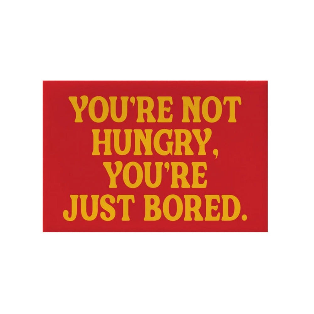 You're Not Hungry Magnet | Red