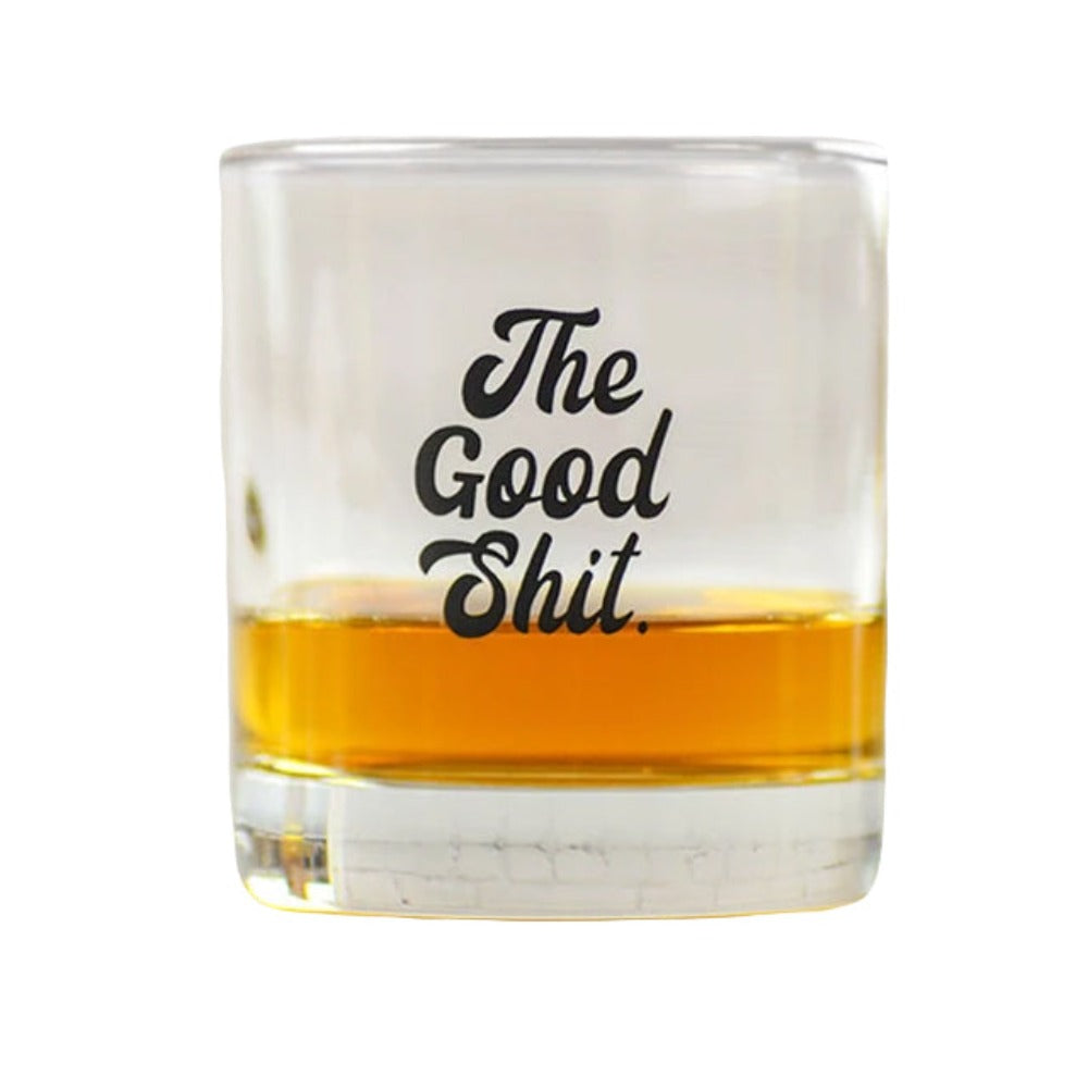 The Good Shit Glass