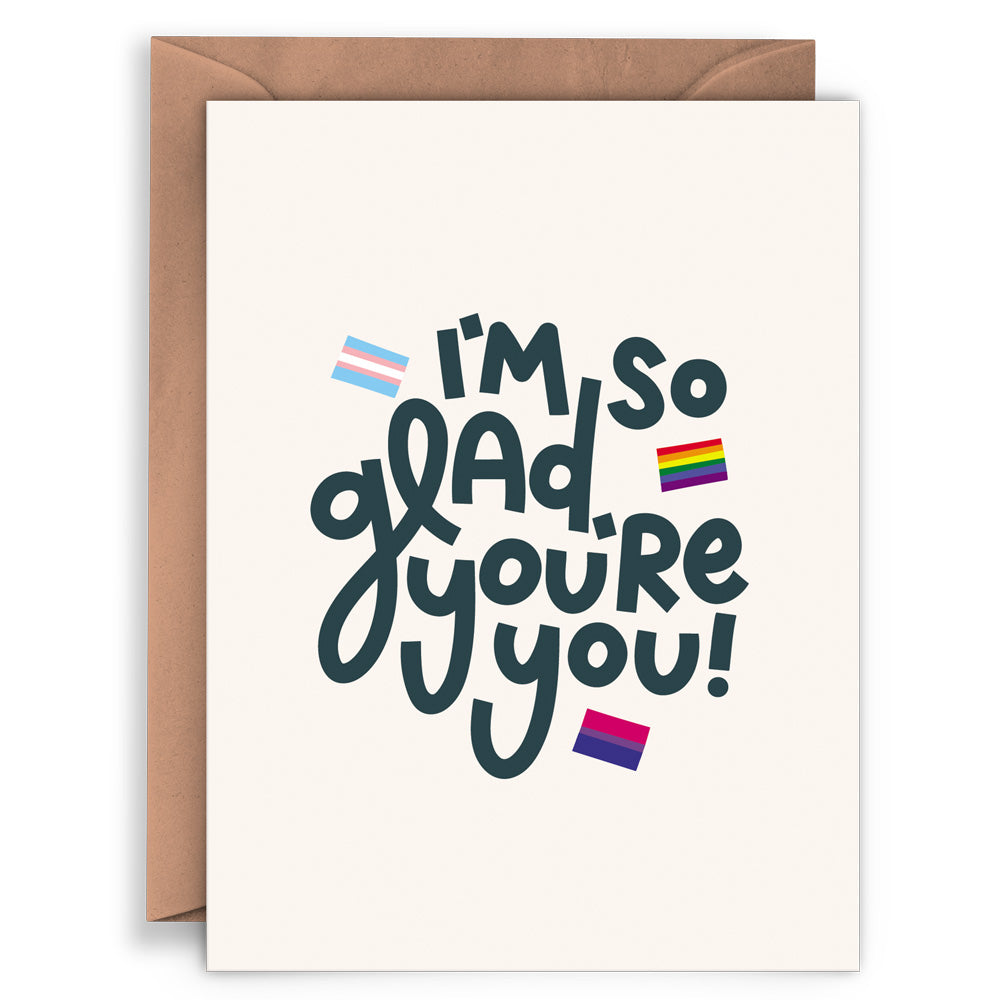 I'm So Glad You're You Card