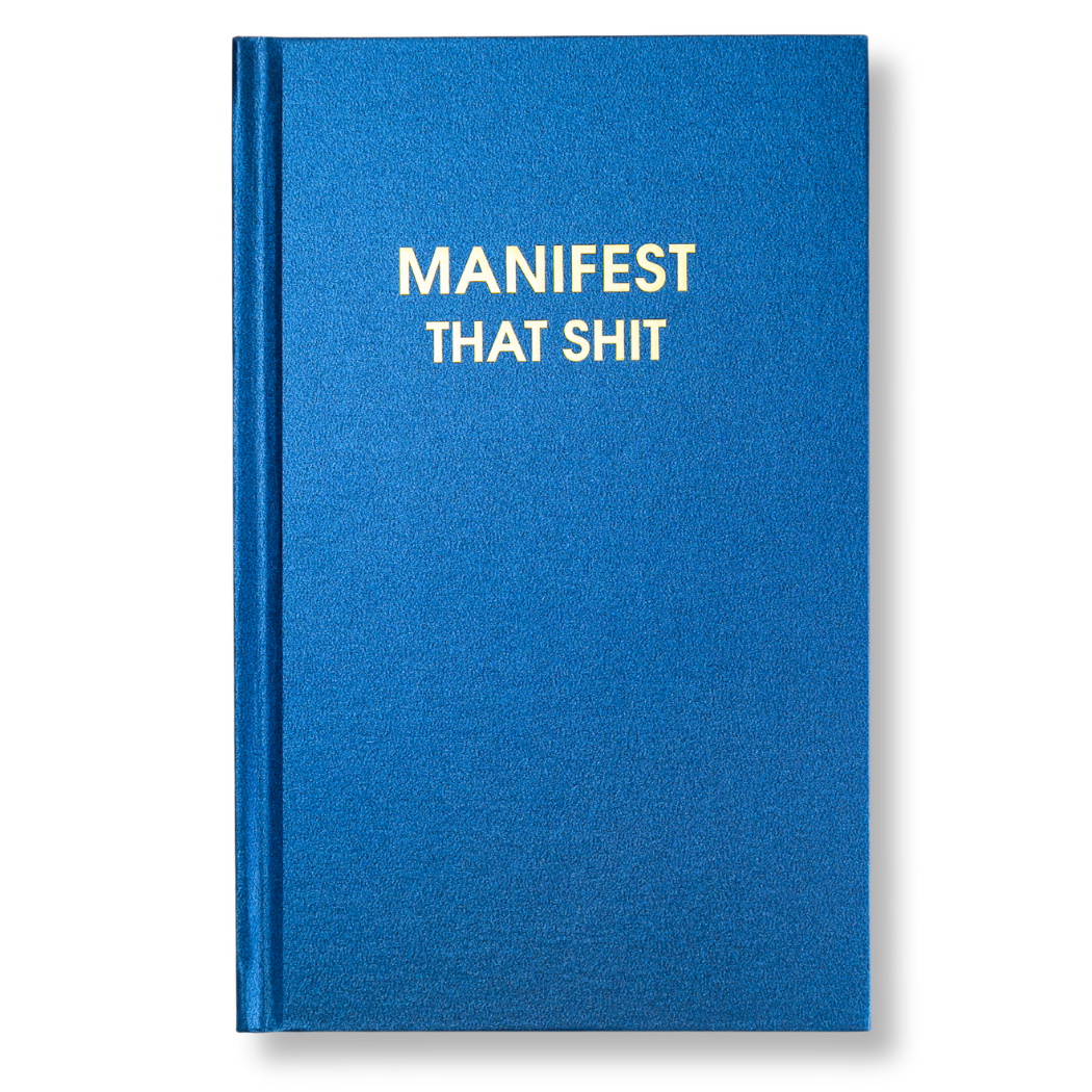 Manifest That Shit Journal