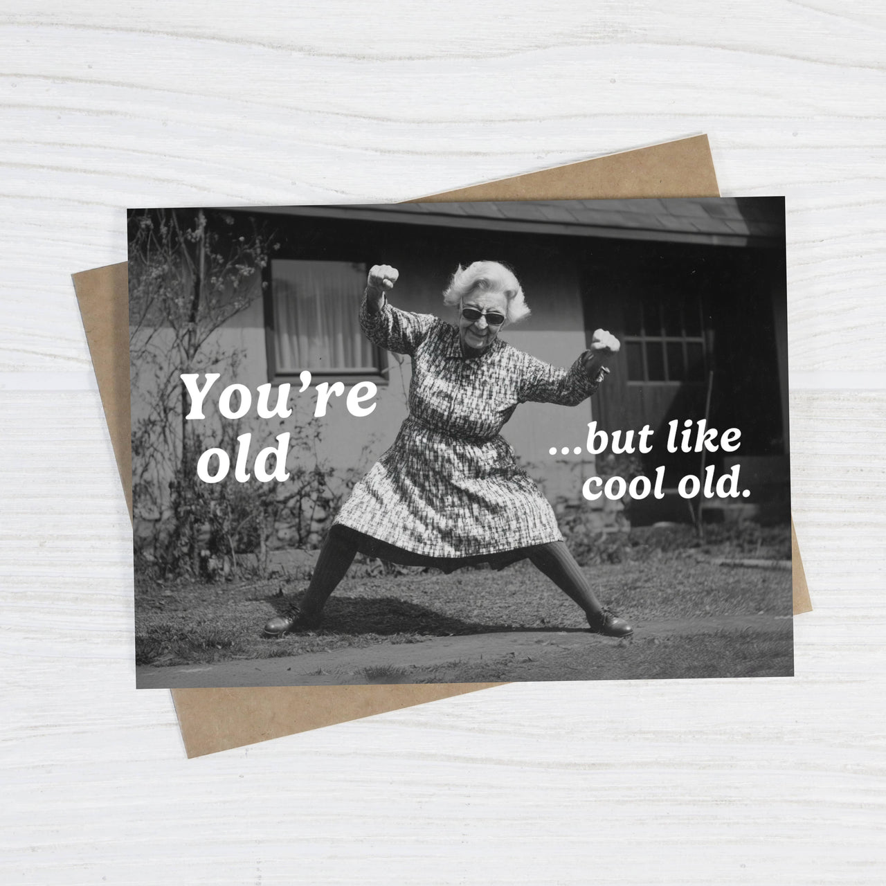You’re Old…But Like Cool Old Card