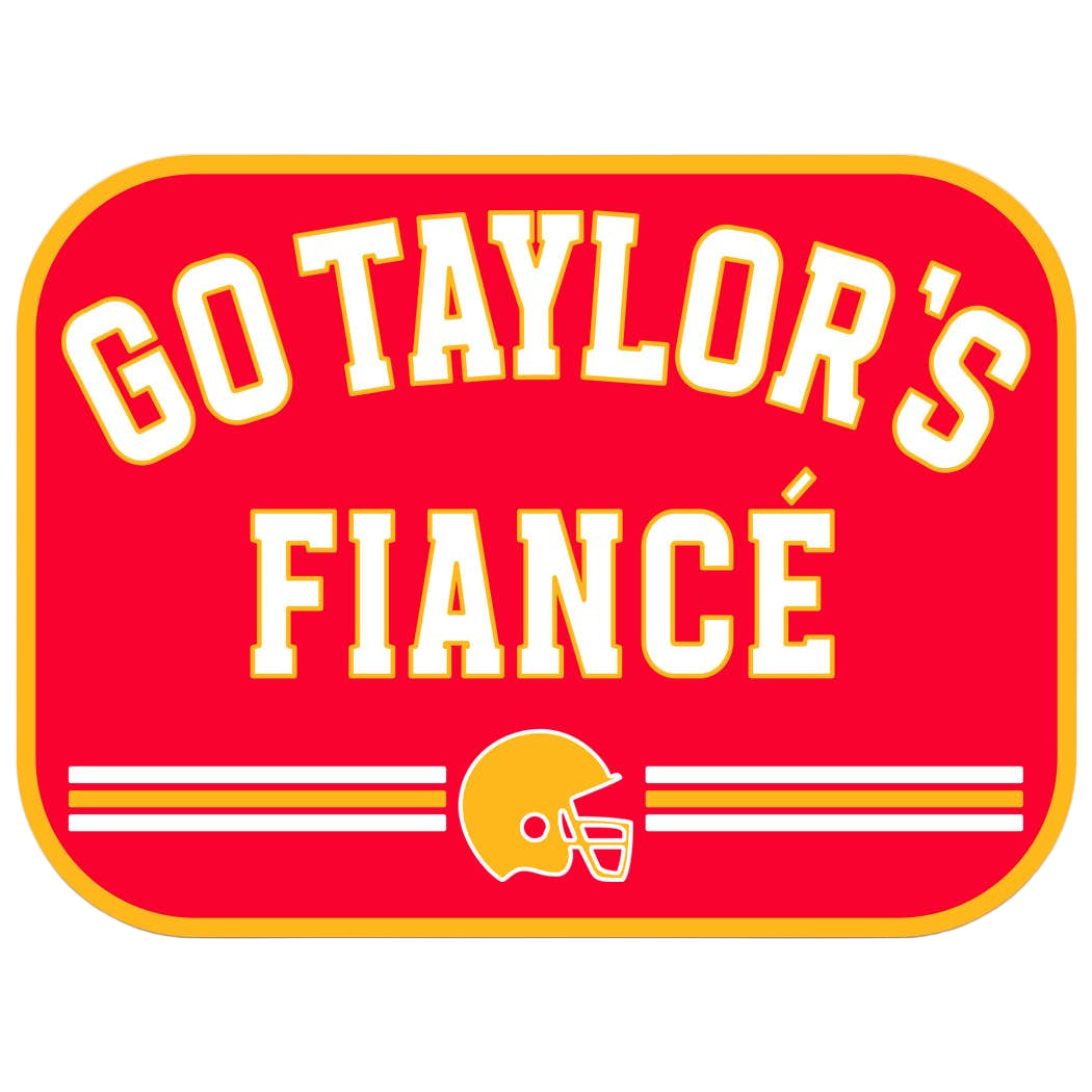 Go Taylor’s Fiancé Sticker