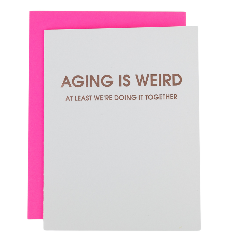 Aging Is Weird Card