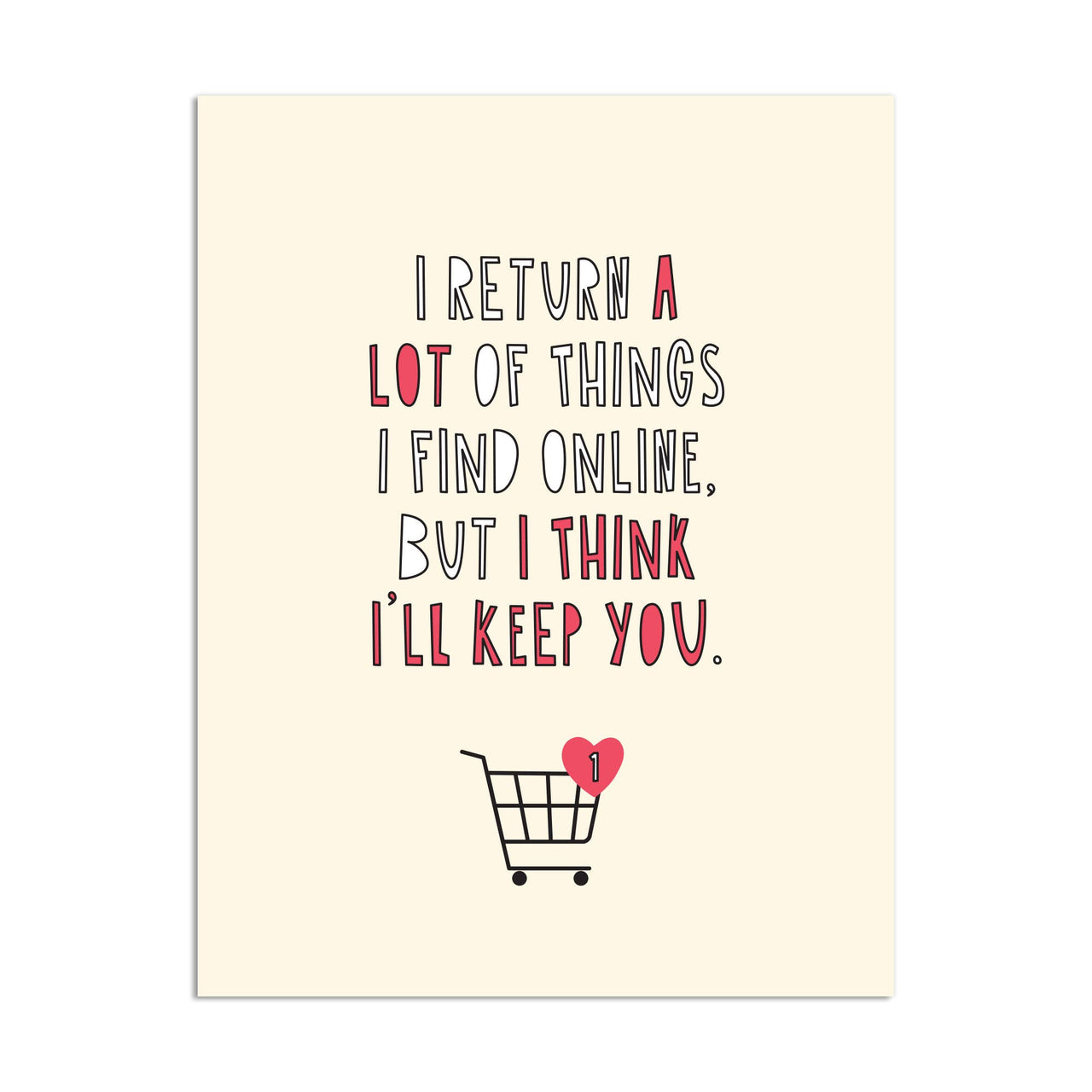 Think I'll Keep You Card
