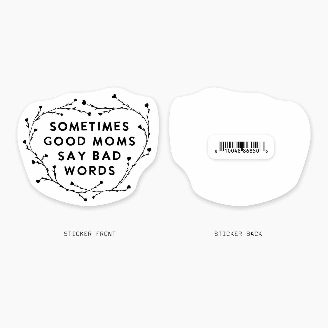 Good Moms Sticker