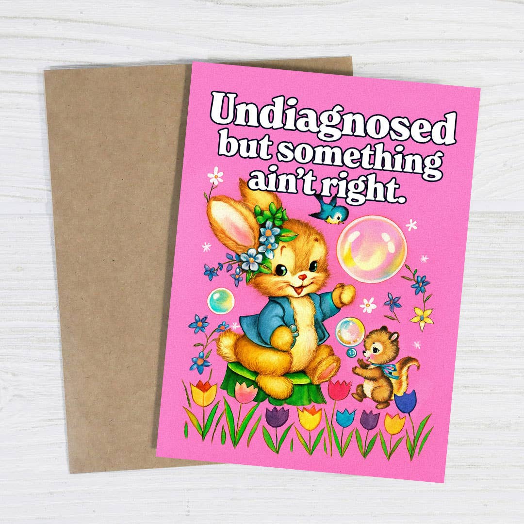 Undiagnosed but Something Ain’t Right Card