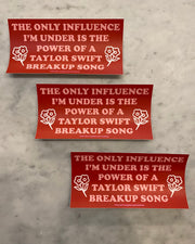 Under the Influence of a Taylor Swift Song Bumper Sticker - Domestic Domestic