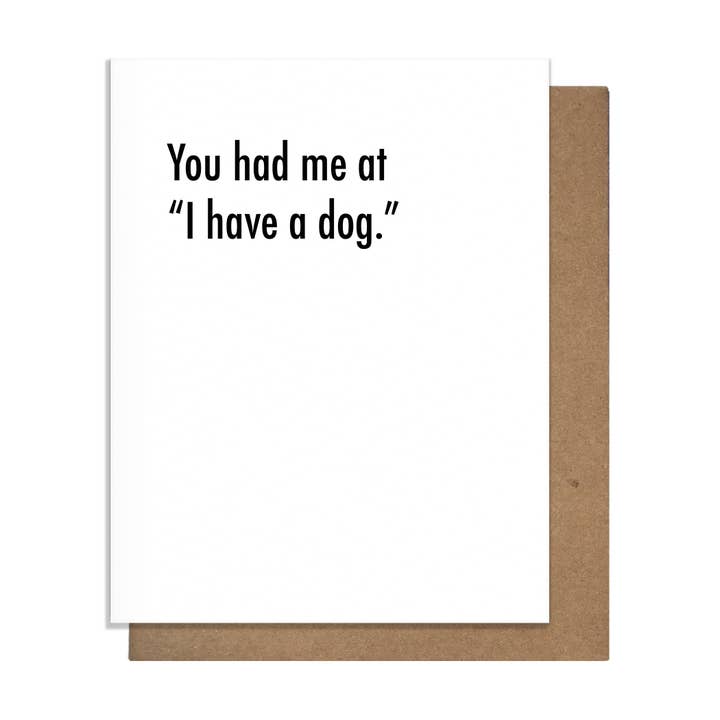 Had Me at Dog Card