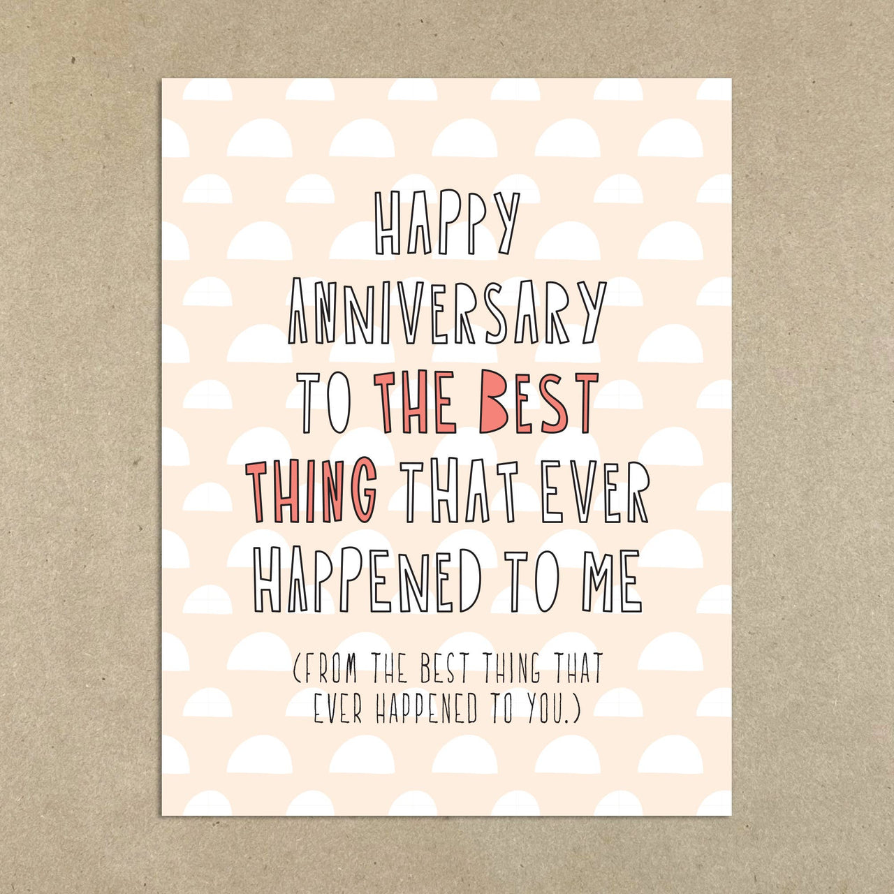 Best Thing Anniversary Card