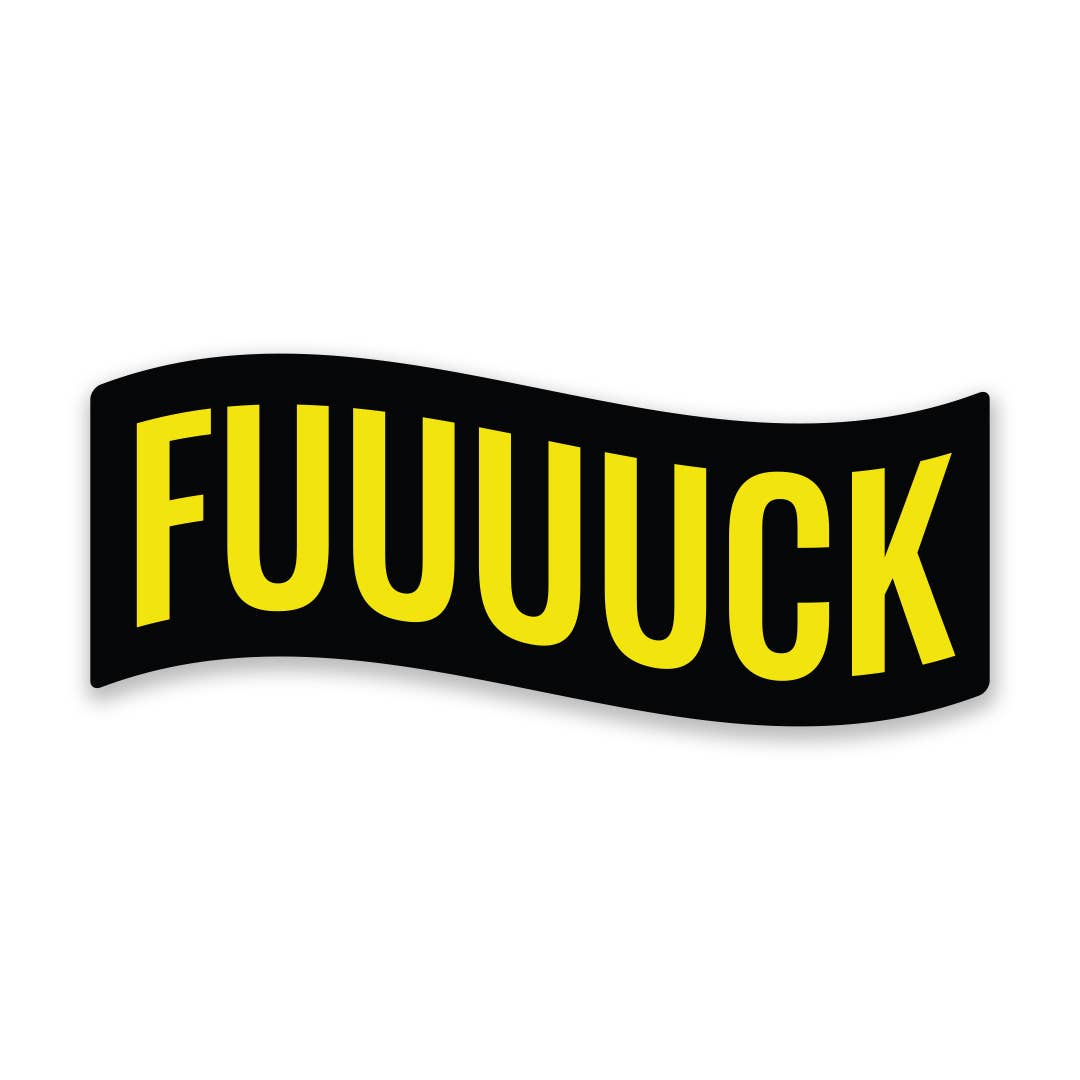 Fuuuuck Vinyl Sticker