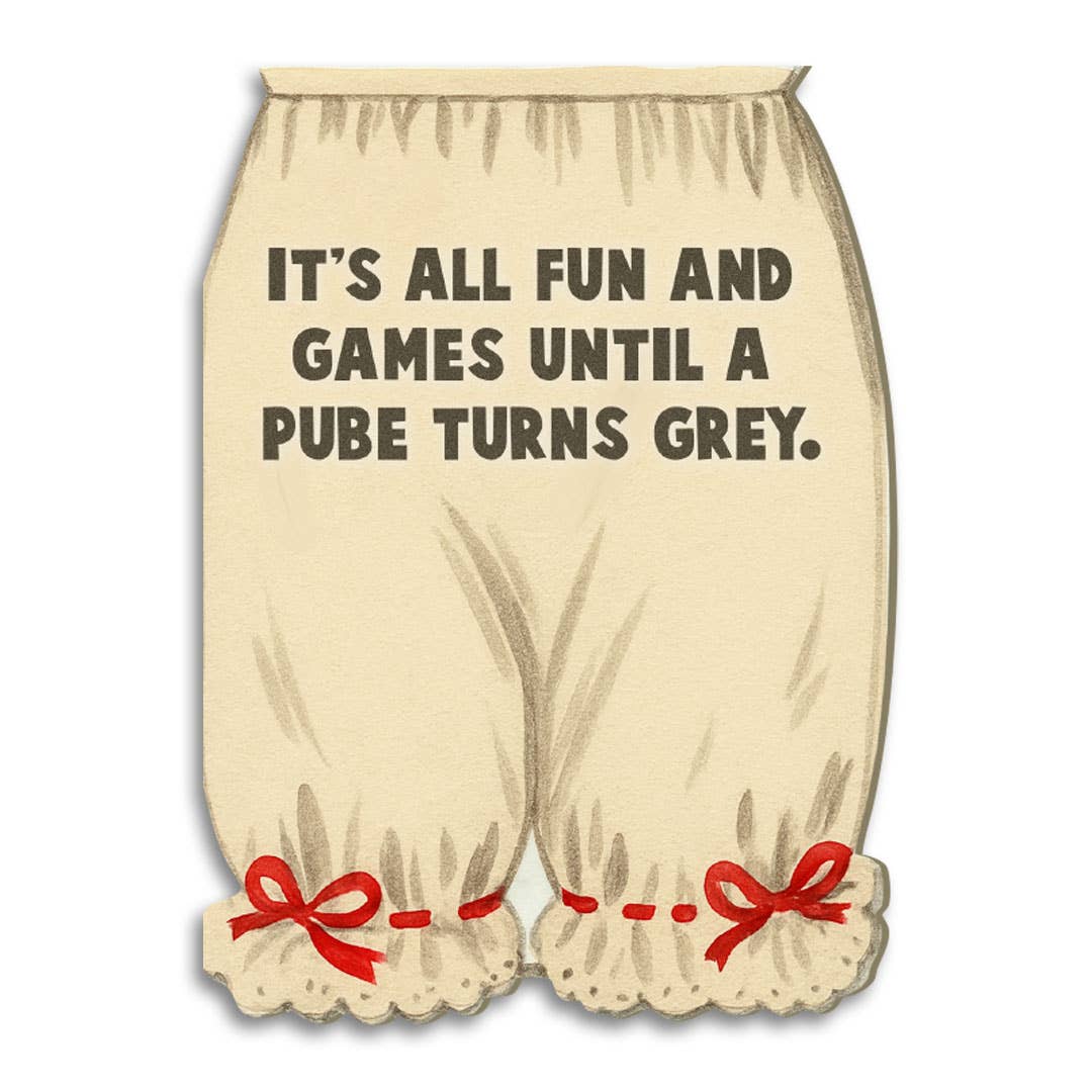 It’s All Fun and Games Until... Card