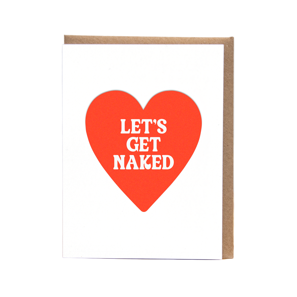 Let's Get Naked Heart Letterpress