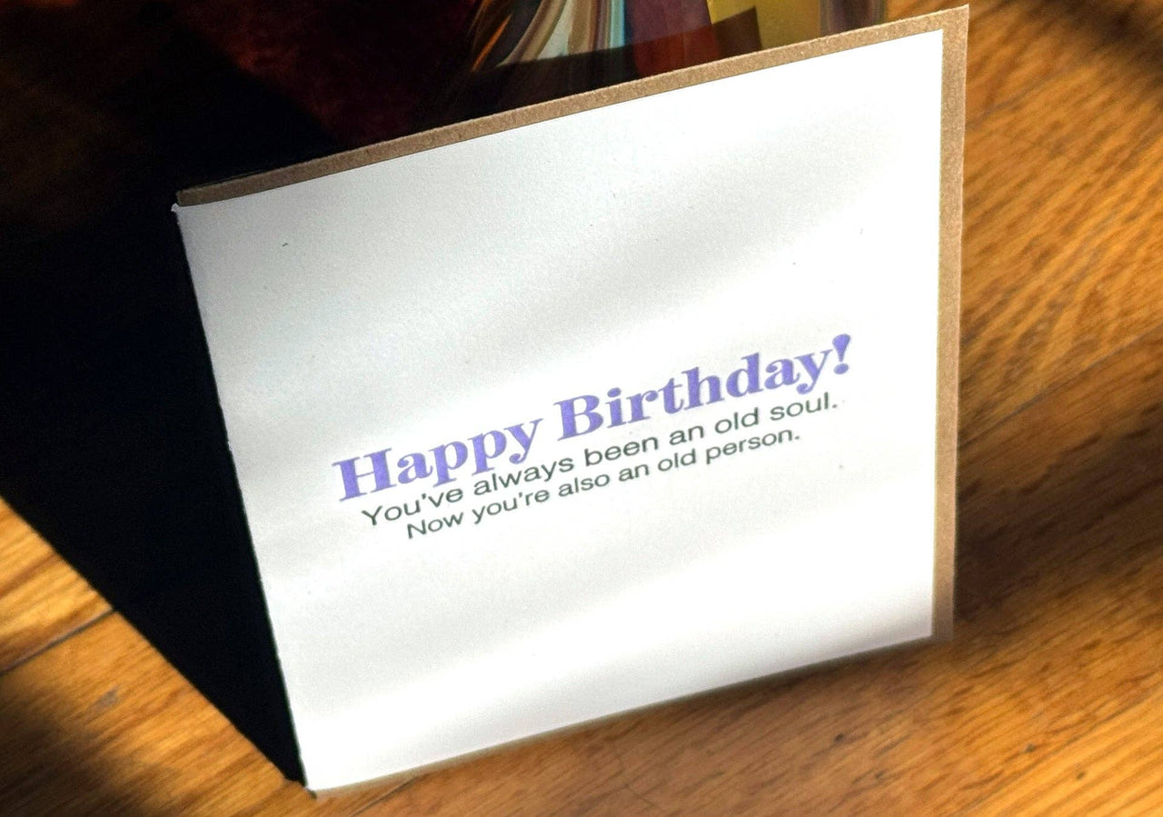 Old Soul Birthday Greeting Card