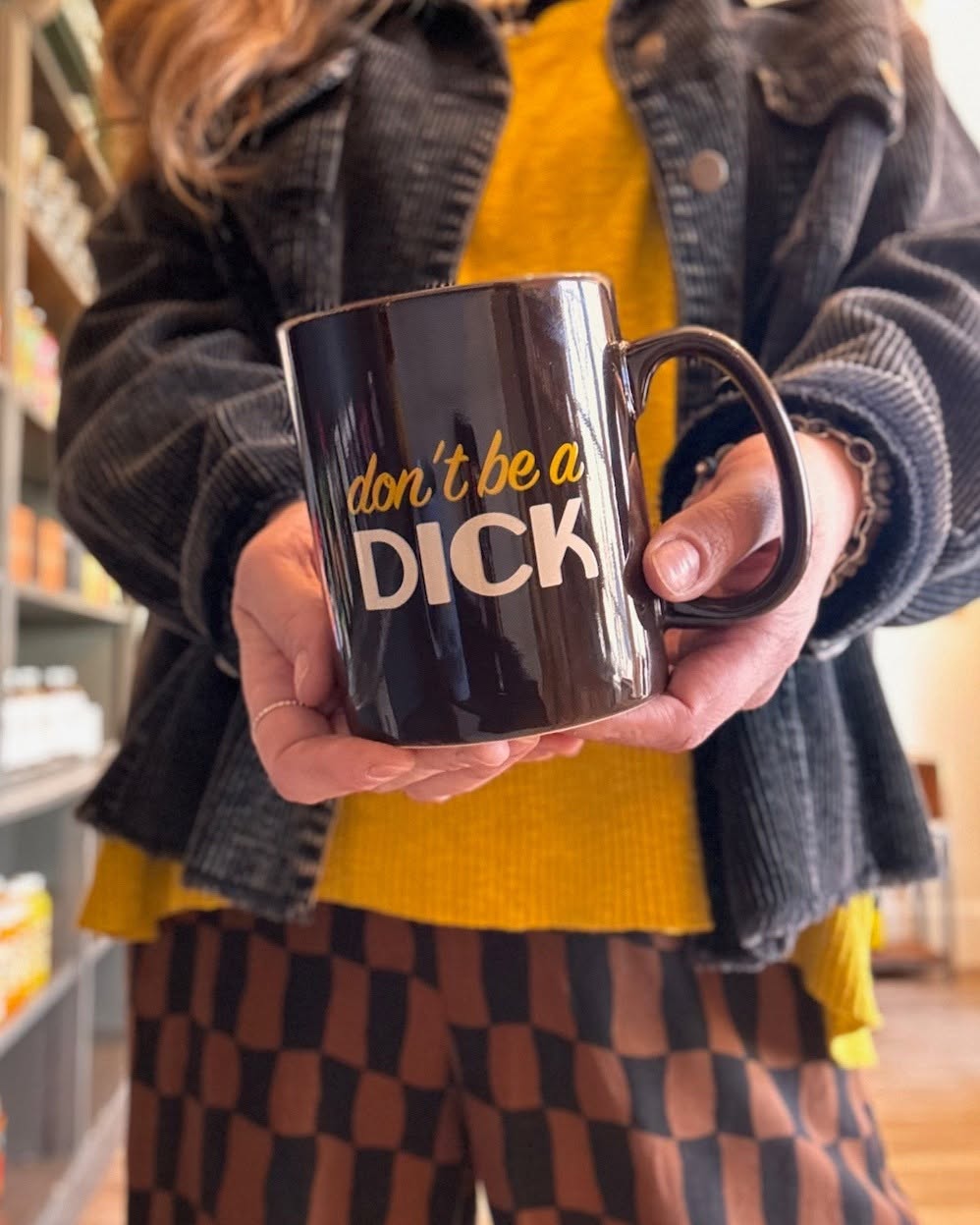 Don't Be A Dick Mug