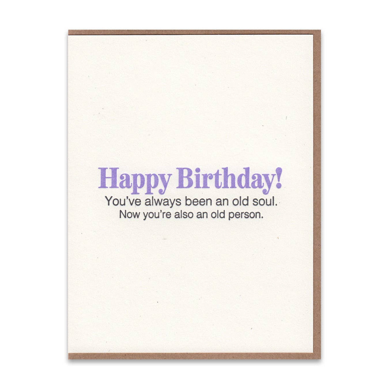 Old Soul Birthday Greeting Card