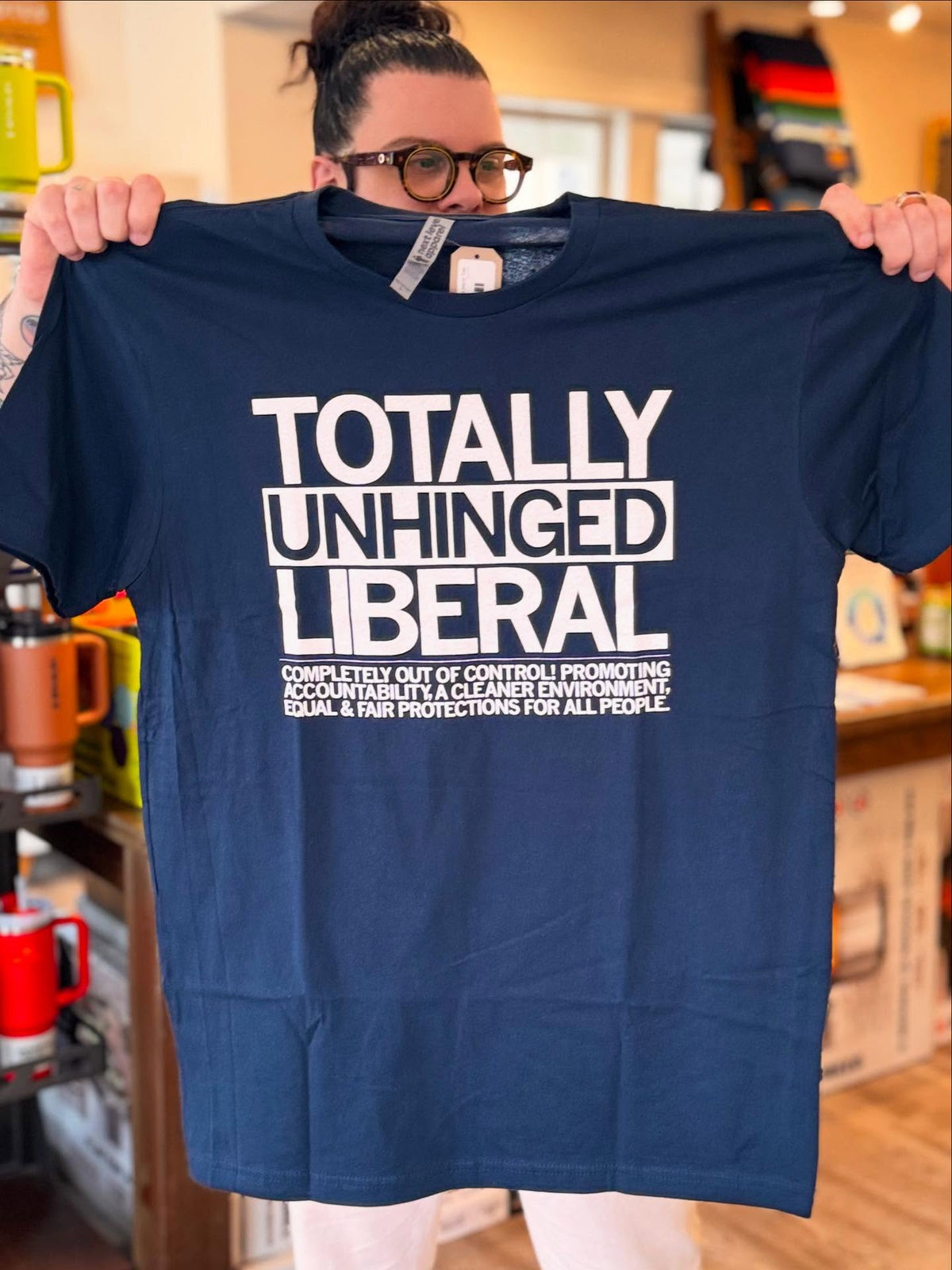 Totally Unhinged Liberal Tee