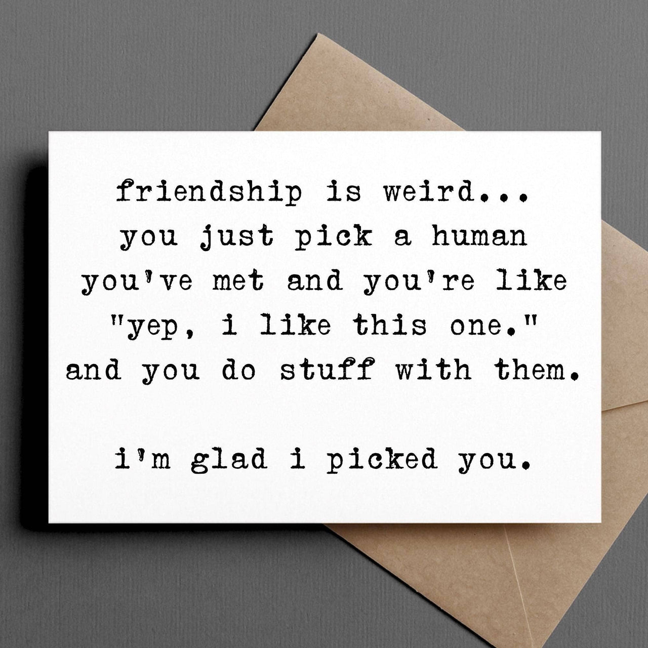 Friendship Is Weird Card