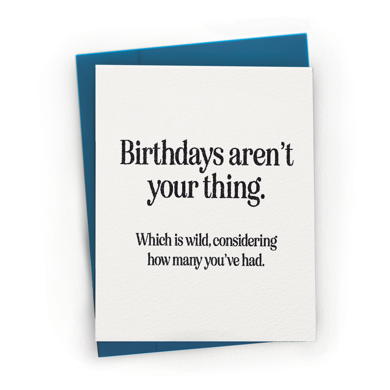 Minimal Sarcastic Anti-Birthday Card