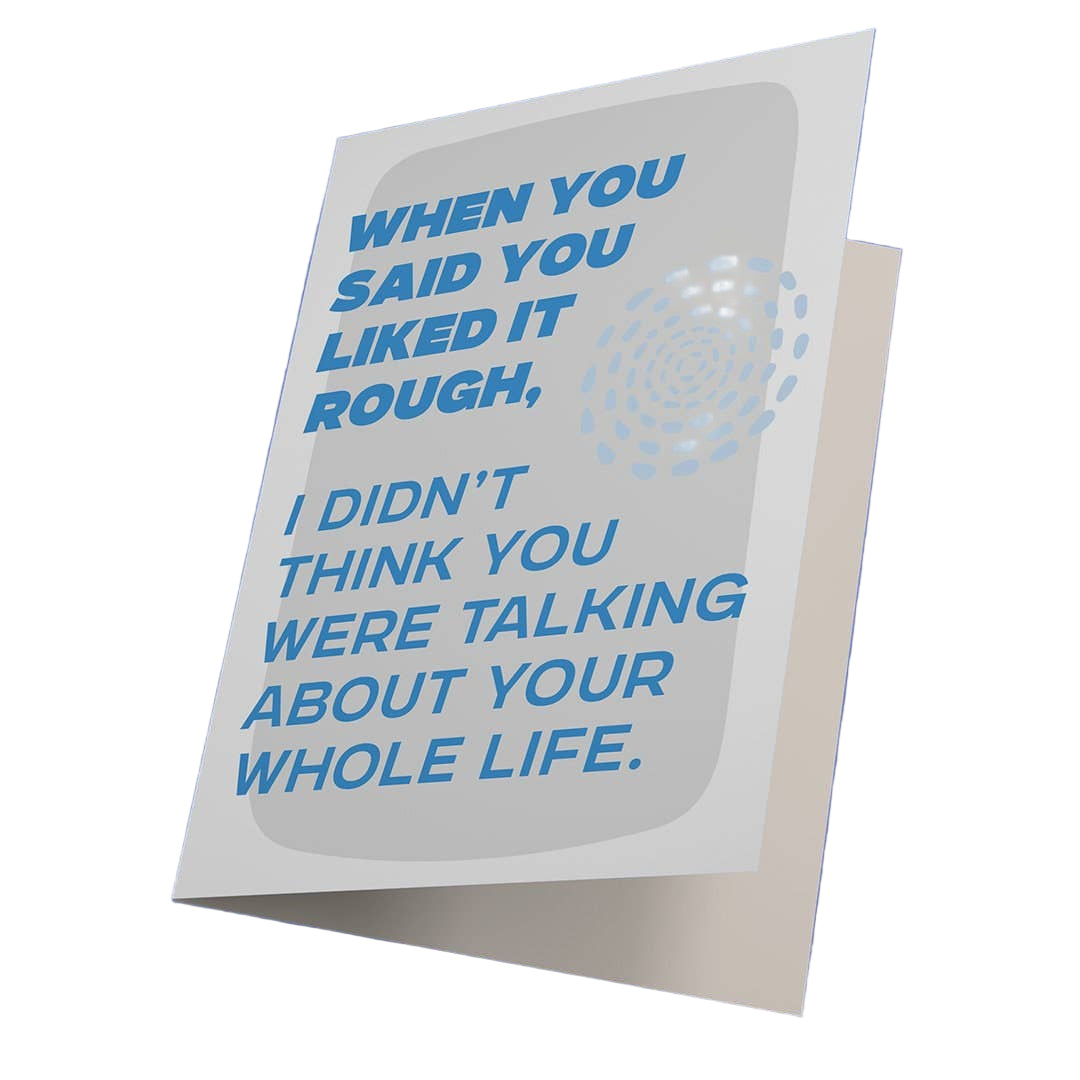 Like It Rough Card