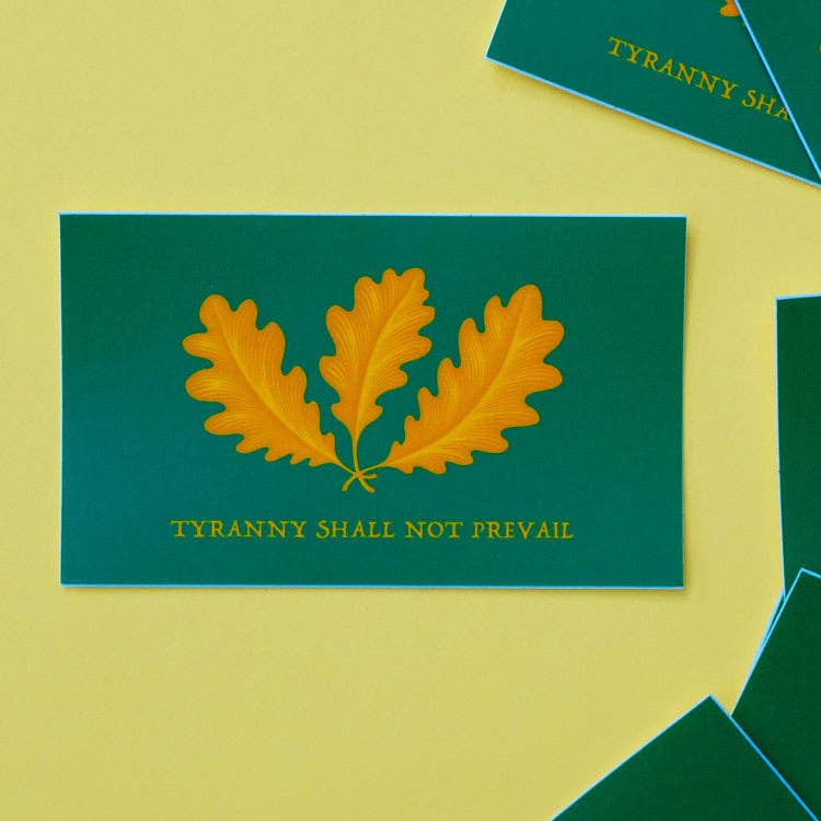 Tyranny Shall Not Prevail Sticker