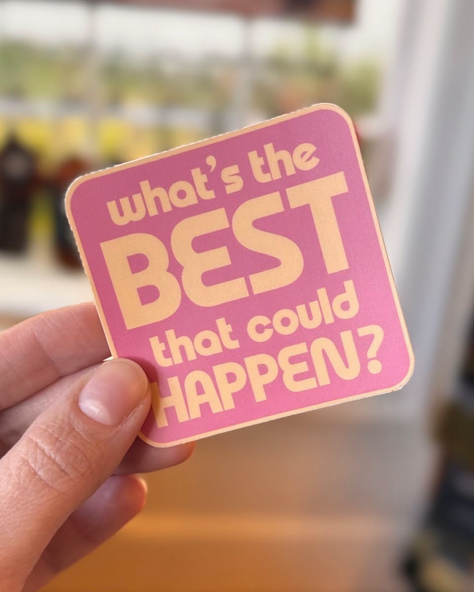 Best That Could Happen Sticker