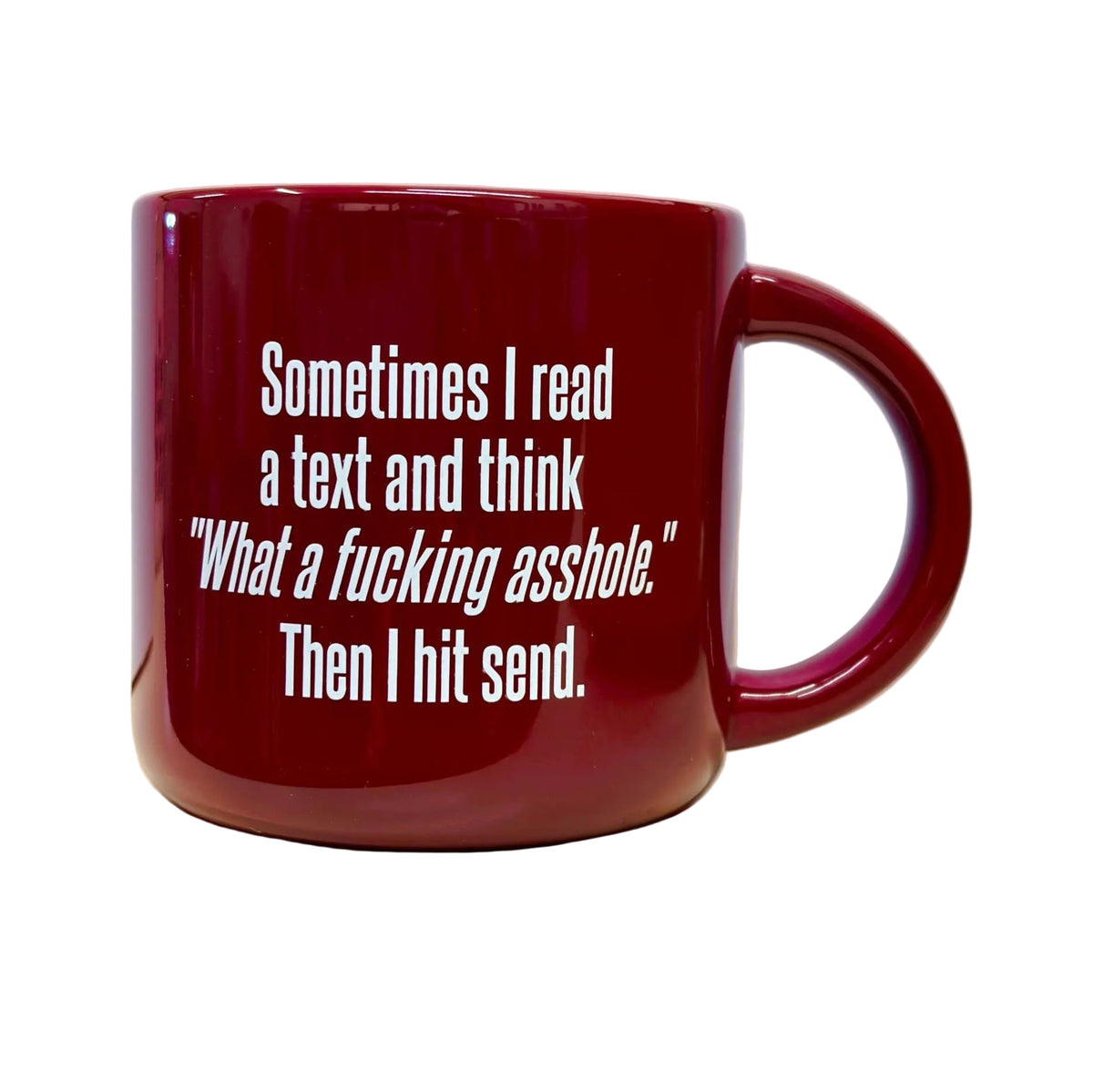 Then I Hit Send Mug