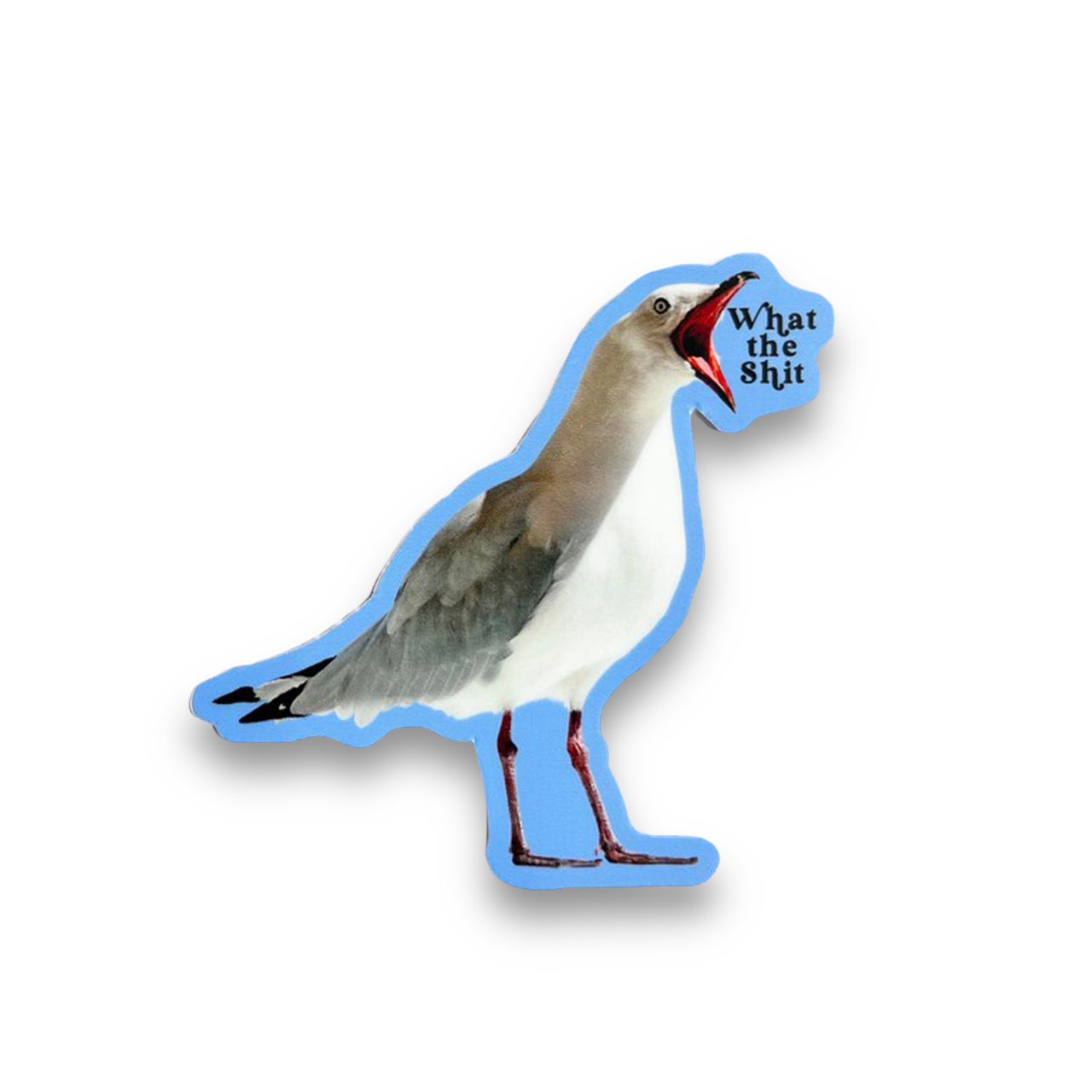 What the Shit Bird Sticker - Domestic Domestic