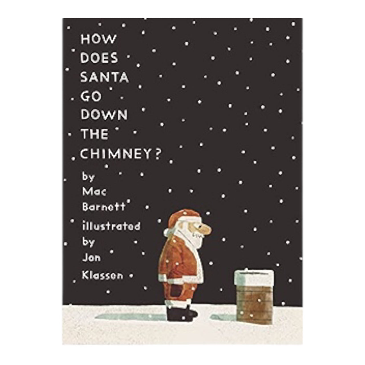 How Does Santa Go Down The Chimney - Domestic Domestic