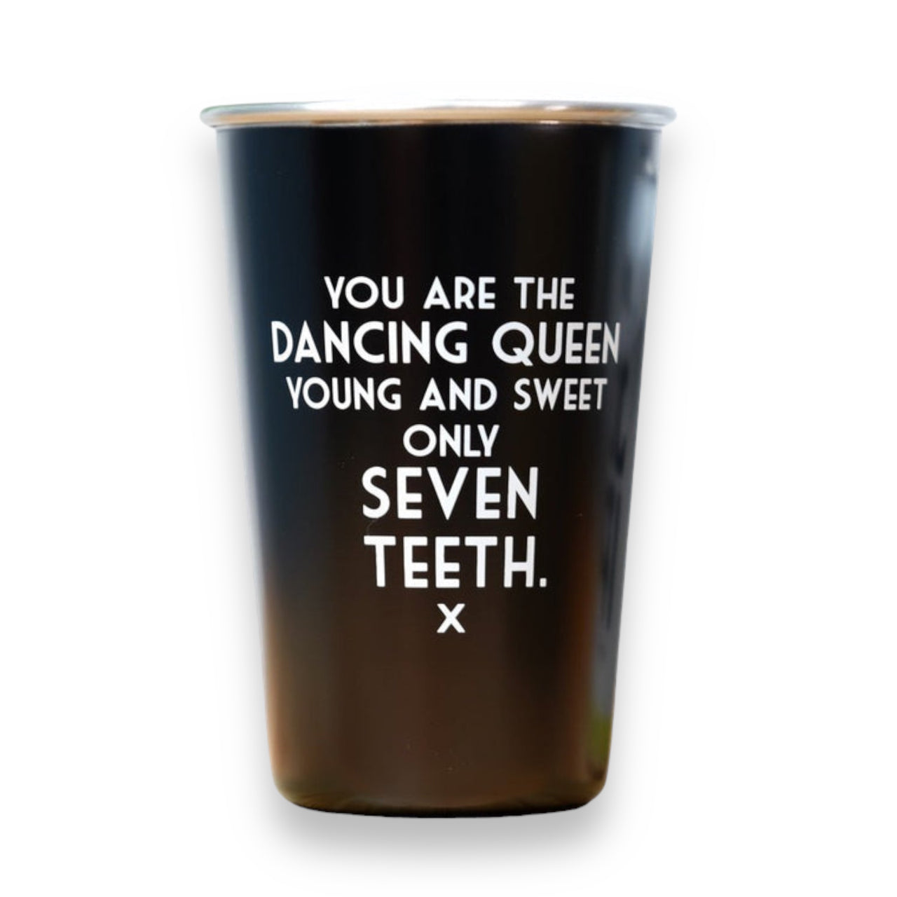 Only Seven Teeth Pint Glass