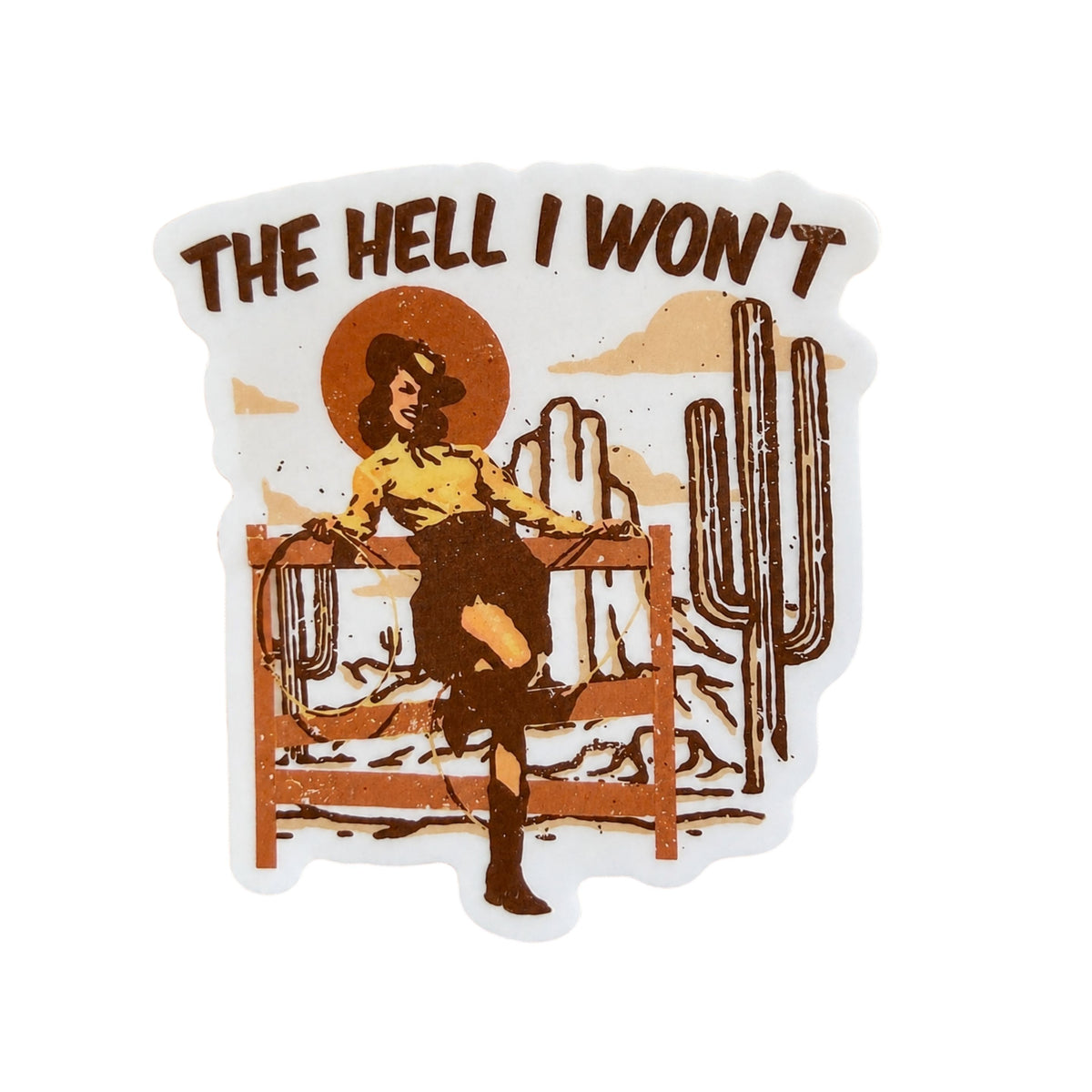The Hell I Won't Sticker