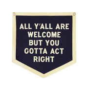 All Y'all Are Welcome Camp Flag - Domestic Domestic
