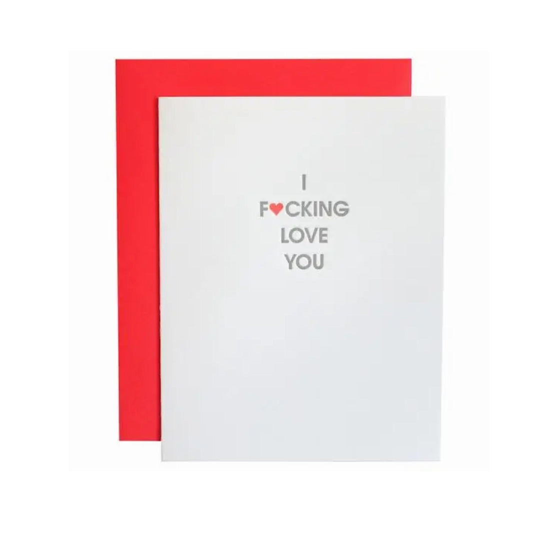 I Fucking Love You Card