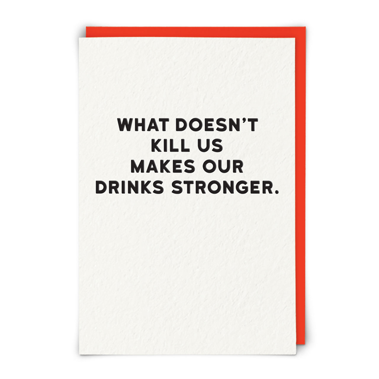 What Doesn't Kill Us Card
