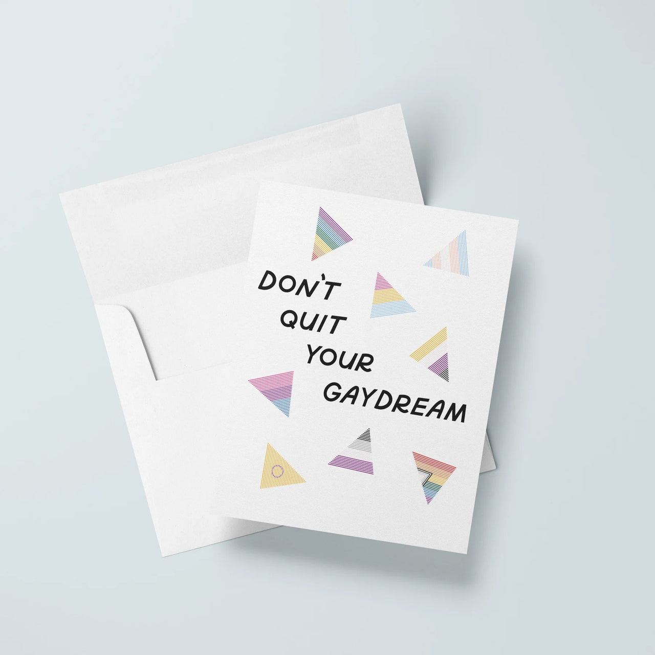 Don't Quit Your Gaydream Card
