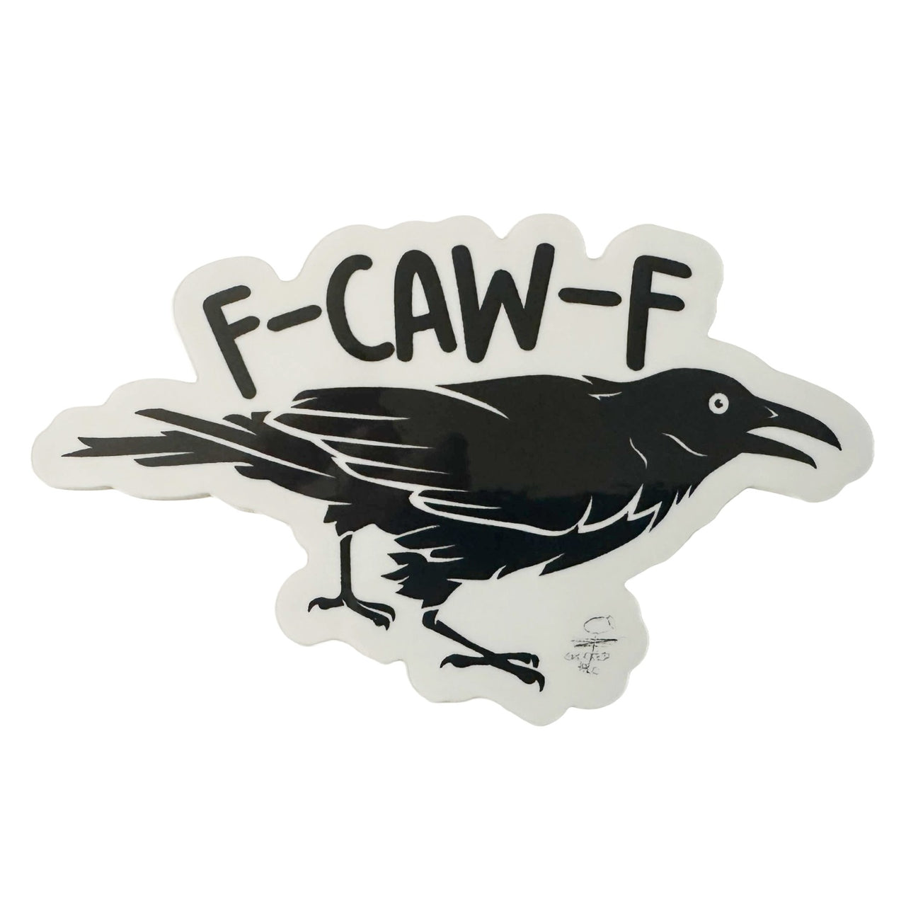 F-Caw-F Sticker 