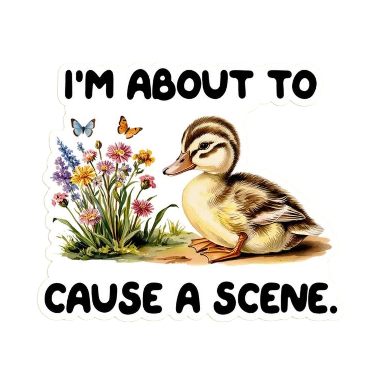 Cause a Scene Sticker Decal