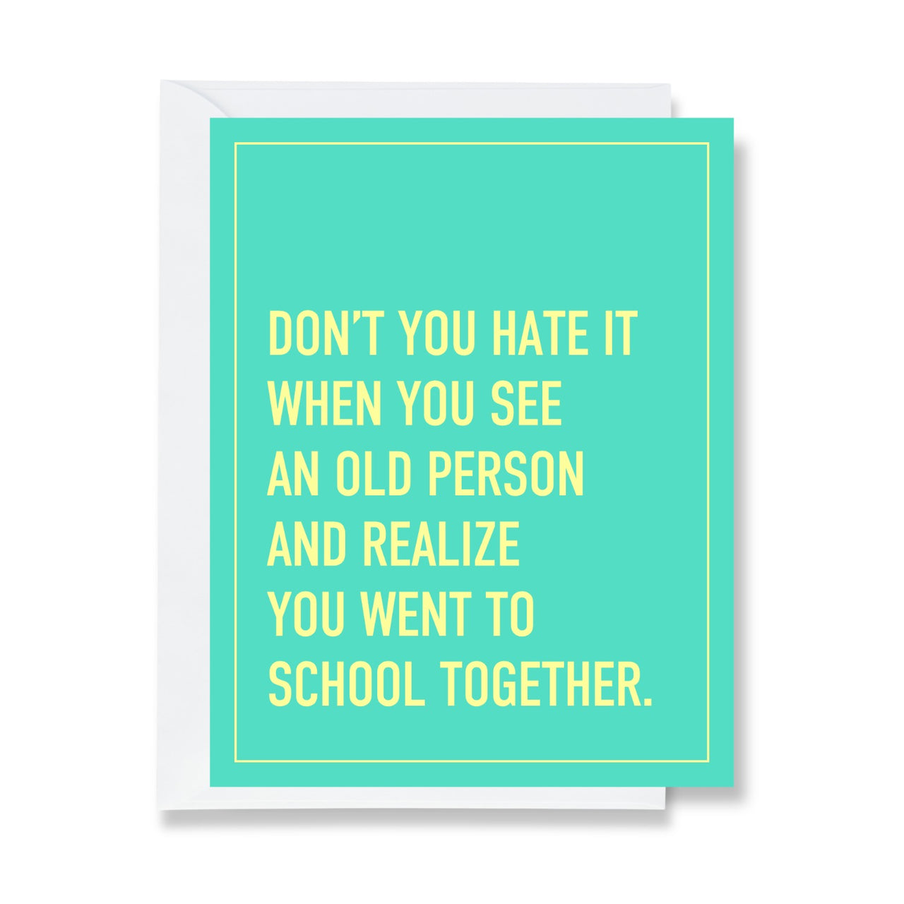 Went to School Together Greeting Card