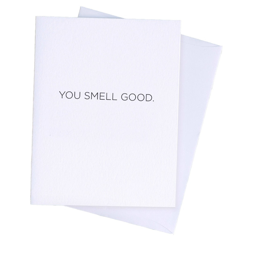 You Smell Good Card