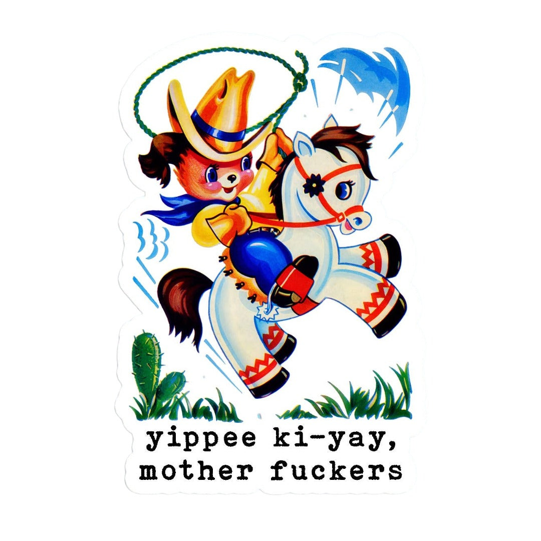 Yippee Ki-Yay Sticker