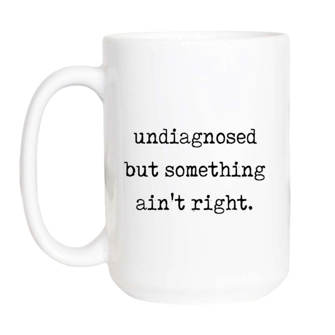 Undiagnosed Mug