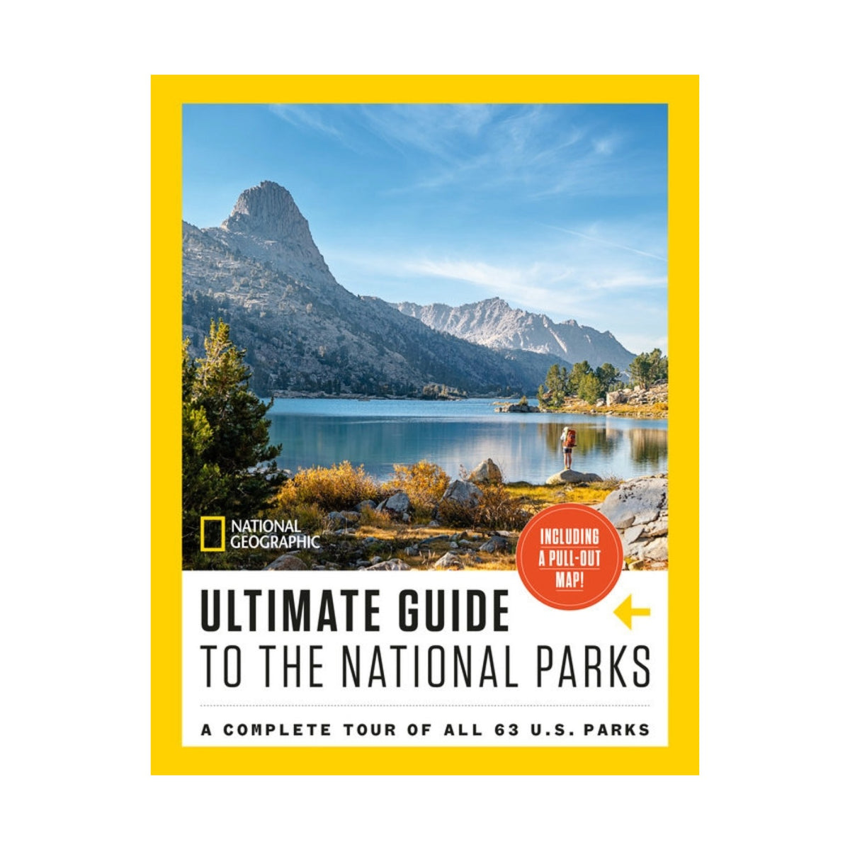 National Geographic Ultimate Guide to the National Parks