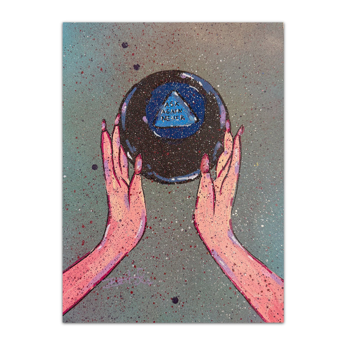 Ask Again Never Magic 8 Ball Painting